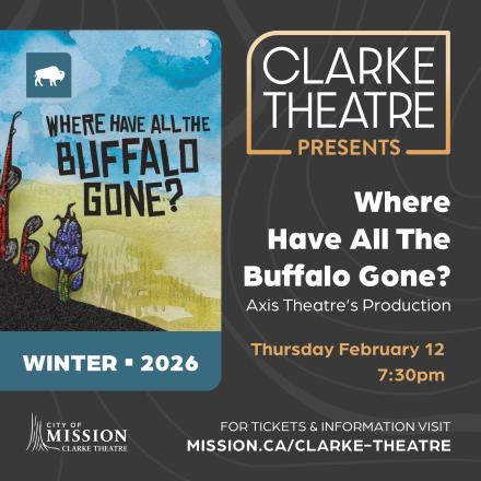 Where have all the Buffalo Gone? hosted by Clarke Theatre Presents Theatre Season